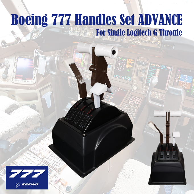 Boeing 777 Handles Set ADVANCE (Single Arm Dual Version) for Logitech G Pro Throttle