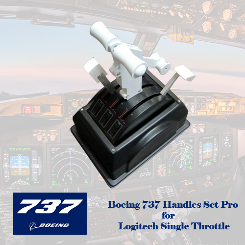 (CHRISTMAS SALE)  Boeing 737 Handles Set (Single Arm Dual Version) for Logitech G Pro Throttle